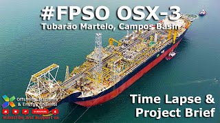 FPSO OSX3  Time Lapse video  Topside installation [upl. by Wohlert649]