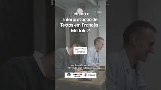 Leitura e Interpretação de Textos em Francês Preparação às Provas de Proficiência  Módulo 2 [upl. by Itsud]