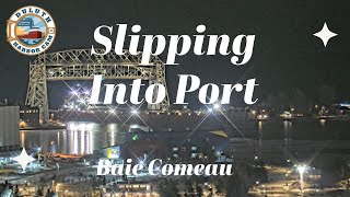 quotSlipping Into Portquot Baie Comeau arrived in Duluth 01042024 [upl. by Aremaj]