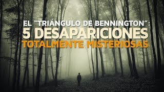 El “Triángulo de Bennington” 5 desapariciones misteriosas [upl. by Garzon]