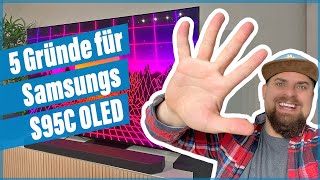 Bester TV 2023 5 Gründe die für den SAMSUNG S95C OLED sprechen Test [upl. by Llydnek485]