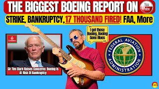 HUGE BOEING NEWS Strike Update Boeing Bankruptcy New FAA Investigation 17000 Workers FIRED [upl. by Rolandson]