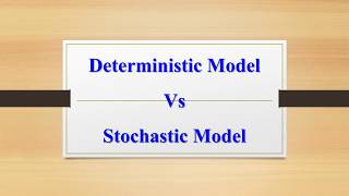 Stochastic and Deterministic Model [upl. by Querida677]