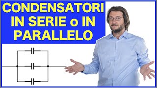 Condensatori in serie o in parallelo capacità equivalente [upl. by Zaller]