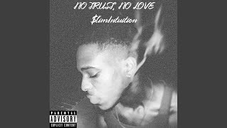 NO Trust NO Love [upl. by Rodrick330]