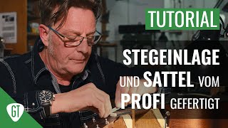 Gitarre Sattel und Steg anfertigen  So machts der Profi  GitarrenTunes zu Gast beim GuitarDoc [upl. by Navaj]