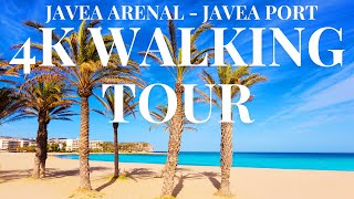 4K WALKING TOUR JAVEA ARENAL TO JAVEA PORT COSTA BLANCA SPAIN WALKING TOUR VIDEO 2024 [upl. by Atiuqet989]