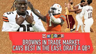 BROWNS IN TRADE MARKET CAVS BEST IN THE EAST STILL DRAFT A QB [upl. by Renrut297]