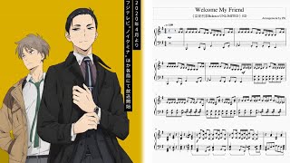 富豪刑事Fugou Keiji Balance UNLIMITED 片尾曲ED OKAMOTOS  Welcome My Friend 完整鋼琴Full Piano [upl. by Eyar536]