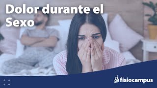 🙋🏼 ¿Dolor durante las relaciones sexuales 🙋🏼 [upl. by Yesdnik169]