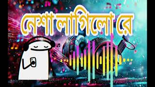 নেশা লাগিলো রে  Nesha lagilo re  REMIX BASS  Artist  SoMrat Sij X Shezan [upl. by Dalia]