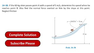 14–38 If the 60kg skier passes point A with a speed of 5 ms  Engineering Mechanics Dynamics [upl. by Adeirf252]