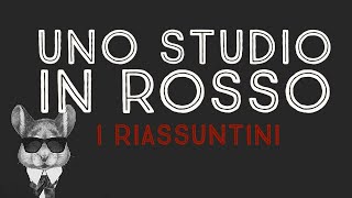 UNO STUDIO IN ROSSO  I RIASSUNTINI [upl. by Fritts297]