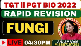 RAPID REVISION  FUNGI  TGT  PGT 2022 BIOLOGY BY ANJU MAM  Day 1 [upl. by Ssitnerp]