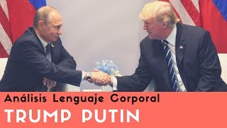 Análisis Lenguaje Corporal Donald Trump Putin [upl. by Chamberlain14]