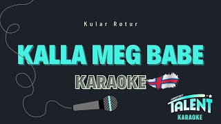 Kalla meg Babe Karaoke [upl. by Nolyag280]