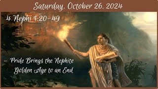 Saturday Oct 26 2024  4 Nephi 12049 [upl. by Ahsinrev]