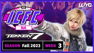 ICFC North America  TEKKEN 7  Fall 2023 Week 3 [upl. by Nomyaw]