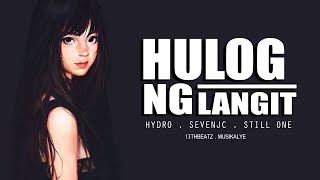 Hulog Ng Langit  Hydro  SevenJC and Still One Official Lyrics [upl. by Aikyn]