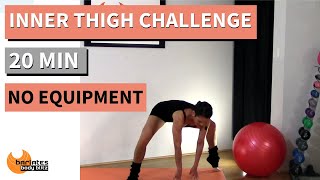 20 MIN EXERCISES FOR INNER THIGHS  SLIM THIGHS  NO EQUIPMENT  BARLATES Inner Thigh Challenge [upl. by Koval829]