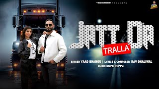 Jatt Da Tralla  Official Video  Yaad Bhangu  Latest Punjabi songs 2024  New Punjabi Songs 2024 [upl. by Eneleahs]