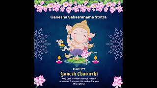 Ganesha Sahasranama Stotra  Happy Ganesha Chaturti [upl. by Esihcoc]