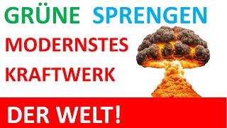 Grüne sprengen unsere Infrastruktur weg [upl. by Imogene]