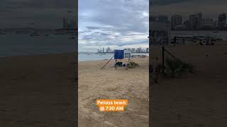 Pattaya city beach at 730 AM  Thailand info part18  nightlife pattaya bangkoknightlife [upl. by Amiel193]