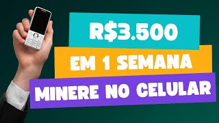 ðŸ¤‘ðŸ“± 3500 POR SEMANA MINERANDO PELO CELULAR  COMO MINERAR BITCOIN ETHEREUM CRIPTOMOEDAS EM NUVEM [upl. by Ahsirhcal37]