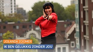 Jolanda Zoomer  Ik Ben Gelukkig Zonder Jou [upl. by Attenov390]