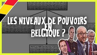 Les Niveaux de Pouvoirs en Belgique [upl. by Udell33]