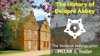 DELAPRÉ ABBEY The Battle of Northampton TRAILER [upl. by Anidene313]