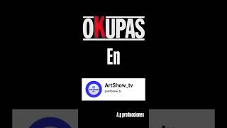 Llega OKUPAS a ART SHOW TV  Muy pronto 😉👌🏻📺 [upl. by Attolrac]