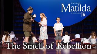 Matilda Jr  The Smell of Rebellion  TKA Theatre Co [upl. by Kitty671]