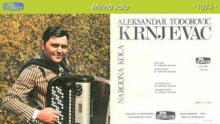 Aleksandar Todorovic Krnjevac  Mirino kolo  Audio 1974 [upl. by Boone]