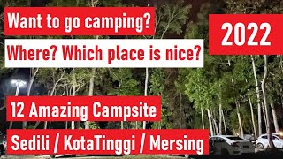 12 Amazing Campsite 2022  Camping in Sedili  Kota Tinggi  Mersing  Johor [upl. by Elleinad]