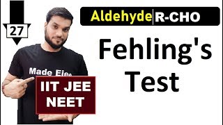 L27 Fehlings Test  for Aldehydes RCHO  IIT JEE NEET  12th Organic  By Arvind Arora [upl. by Pietje]