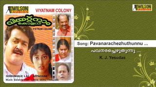 Pavanarachezhuthunnu Kolangal M  Vietnam colony Malayalam Audio Song  KJ Yesudas [upl. by Haswell868]