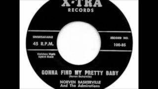 Norven Baskerville And The Admirations  Gonna Find My Pretty Baby  Lil Lil Lulu XTra 100 1957 [upl. by Tnecillim]