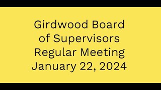 Girdwood Board of Supervisors Regular Meeting January 22 2024 [upl. by Bernie]