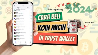 Cara Beli Koin MICIN di Trust Wallet IOS Android Update 2024 [upl. by Aihsikal]