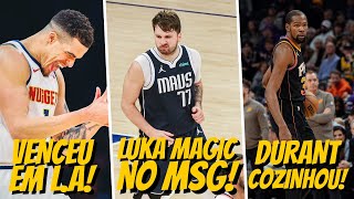 Luka BRILHA no Garden  Denver VENCE em LA  Durant COZINHA o Jazz  Rodada NBA [upl. by Nuahs773]