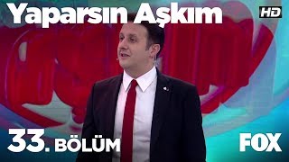 Yaparsın Aşkım 33 Bölüm [upl. by Queenie]