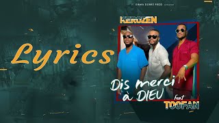 KEROZEN feat TOOFAN  DIS MERCI À DIEU Audio Lyrics [upl. by Paymar]