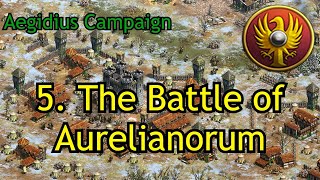 5 The Battle of Aurelianorum  Aegidius  AoE2 DE Custom Campaign [upl. by Anwahsit21]