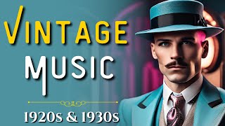 Get Nostalgic Rediscover the Roaring Twenties and Thirties with this Vintage Music Playlist [upl. by Celeste490]