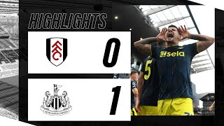 Fulham 0 Newcastle United 1  Premier League Highlights [upl. by Swords]