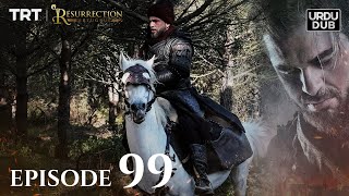 Ertugrul Ghazi Urdu ｜ Episode 99 ｜ Season 2 [upl. by Airb]