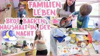 Unser Familienleben• Brot backen• Haushalt in der Nacht erledigen• DM Haul• Maria Castielle [upl. by Haorbed]