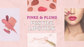 Lipsticks for festive season  Pink amp Plum lipstick shades for every skin tone [upl. by Aevin]